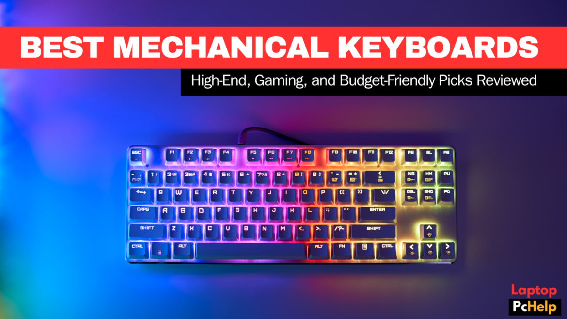 Best Mechanical Keyboards of 2024: High-End, Gaming, and Budget-Friendly Picks Reviewed Hero banner Best Mechanical Keyboards of 2024: High-End, Gaming, and Budget-Friendly Picks Reviewed