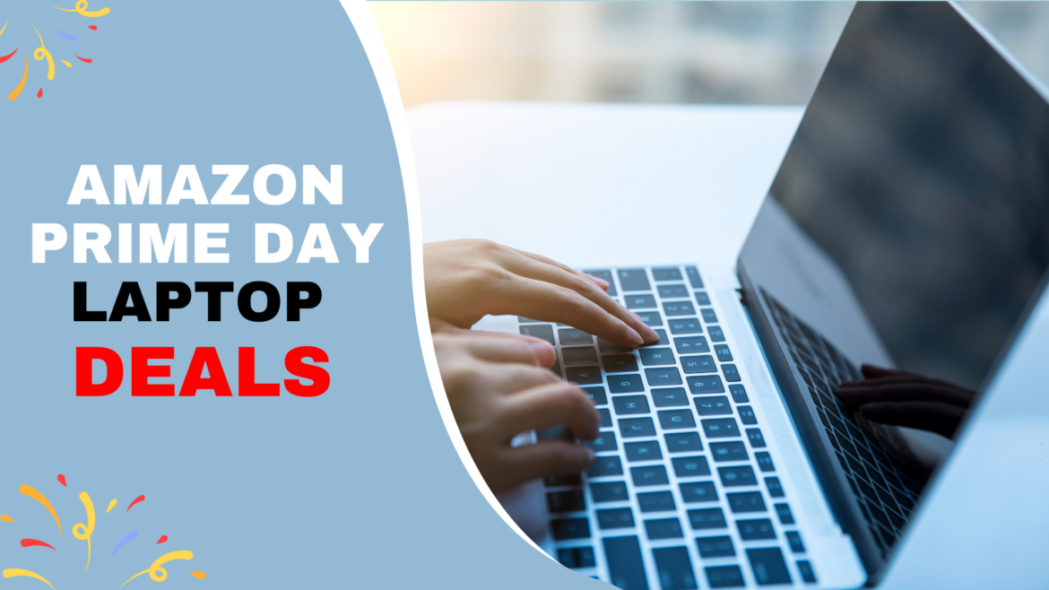 Amazon Prime Day Laptop Deals: Top Picks for 2024 Hero banner Amazon Prime Day Laptop Deals: Top Picks for 2024