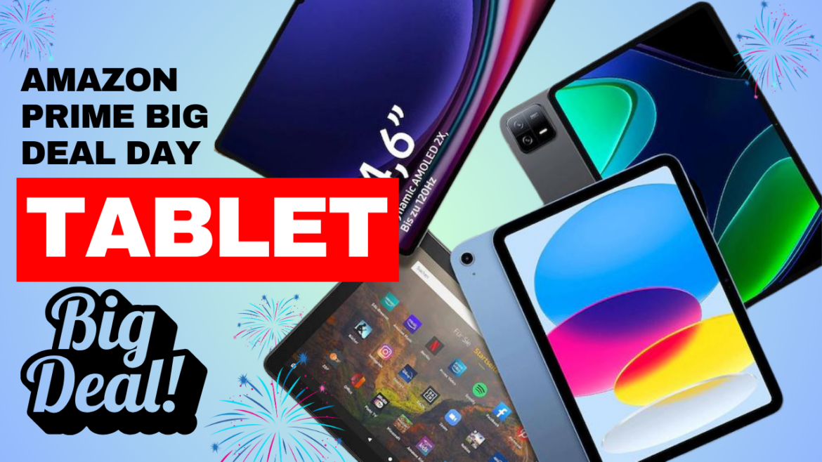 Amazon Prime Big Day 2024: Best Tablet Deals You Can't Miss